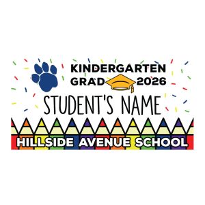 Hillside Ave. School Kindergarten Graduate Lawn Sign